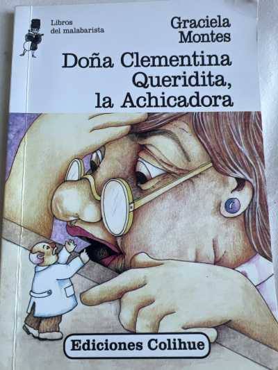 Doña Clementina Queridita, la Achicadora