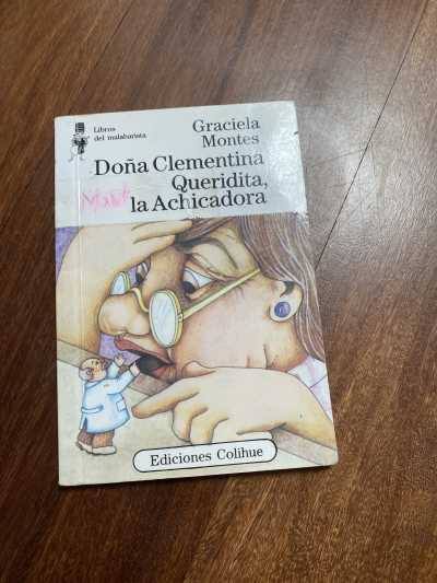 Doña Clementina queridita,la achicadora