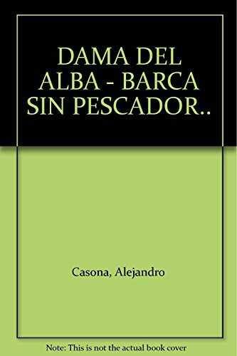 DAMA DEL ALBA - BARCA SIN PESCADOR..