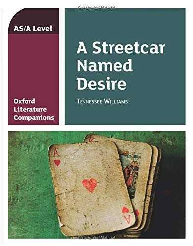 a streetcar Named DesireOxford Literature Companions