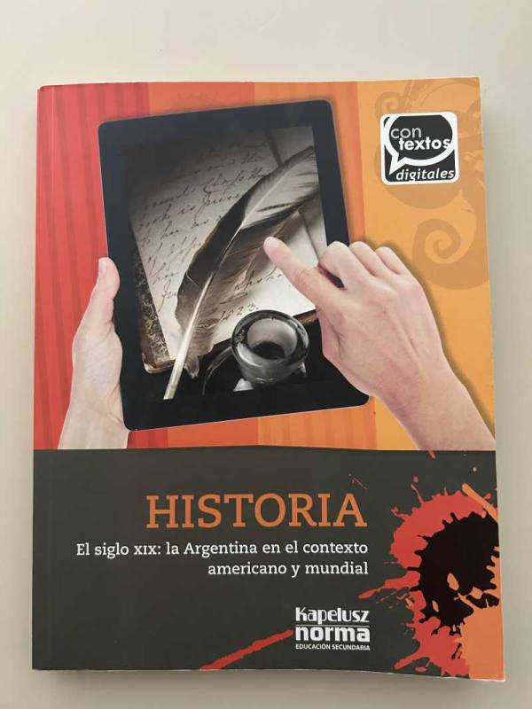 HISTORIA - EL SIGLO XIX LA ARGENTINA EN EL CONTEXTO AMERICAN