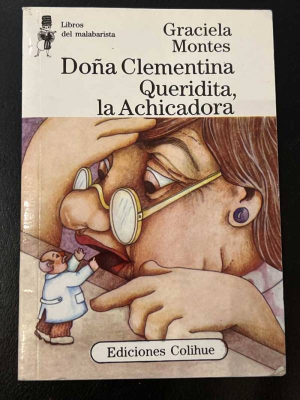 Doña Clementina Queridita, la achicadora