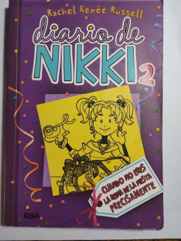 Diario De Nikki 2. Cuando No Eres La Reina De La fiesta Precisamente