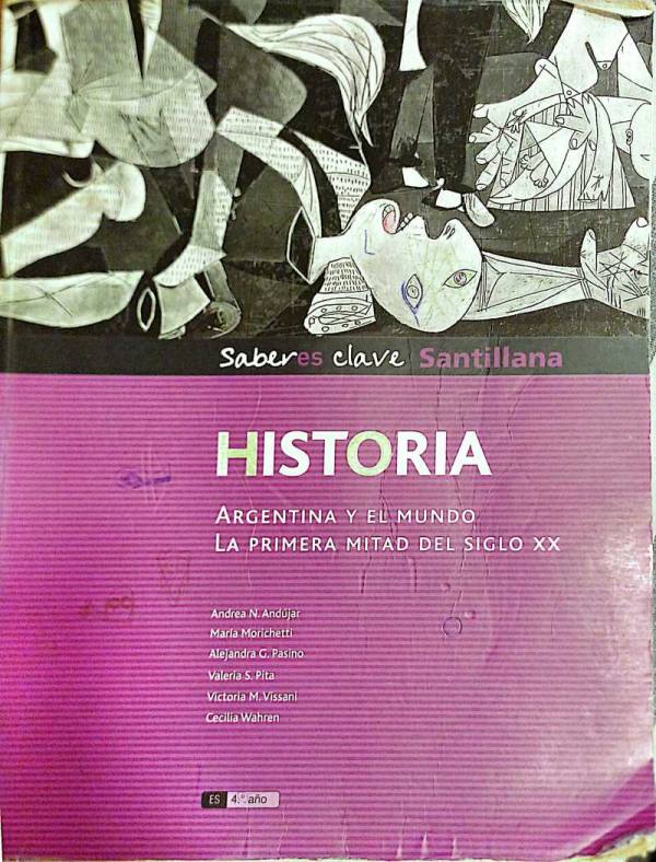Historia. Argentina y el mundo.Laprimera mitad del siglo XX