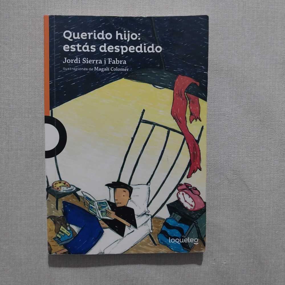 Querido hijo: Estas despedido