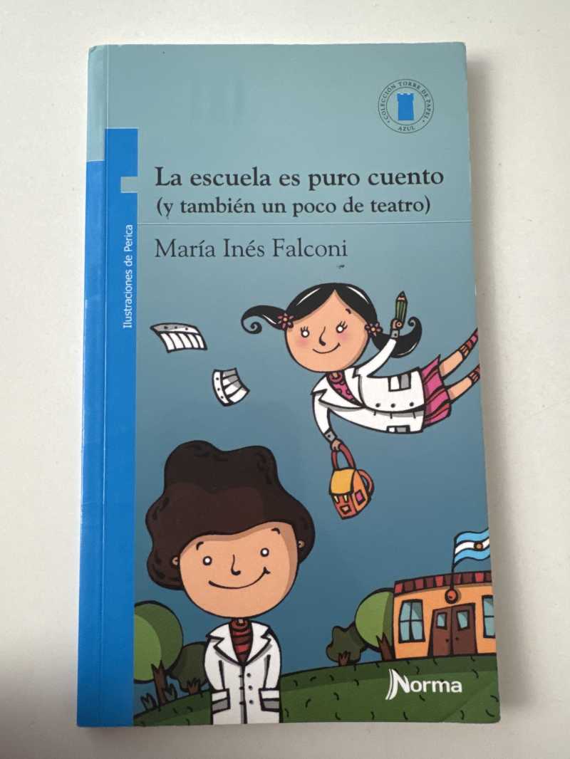 La escuela es puro cuento (y tambien un poco de teatro)